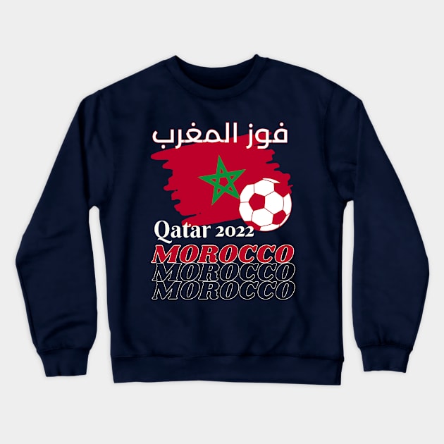 Morocco Qatar World Cup 2022 Crewneck Sweatshirt by Ashley-Bee